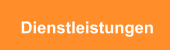 Dienstleistungen
