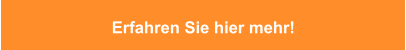 Erfahren Sie hier mehr!