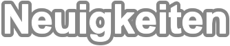 Neuigkeiten