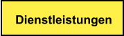 Dienstleistungen