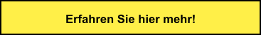 Erfahren Sie hier mehr!