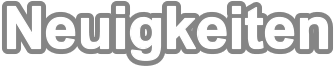 Neuigkeiten